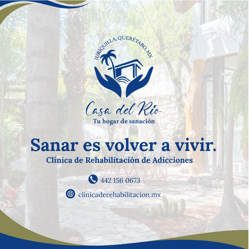 Centro Especializado en Desintoxicación y Adicciones en Juriquilla Querétaro | Casa del Río