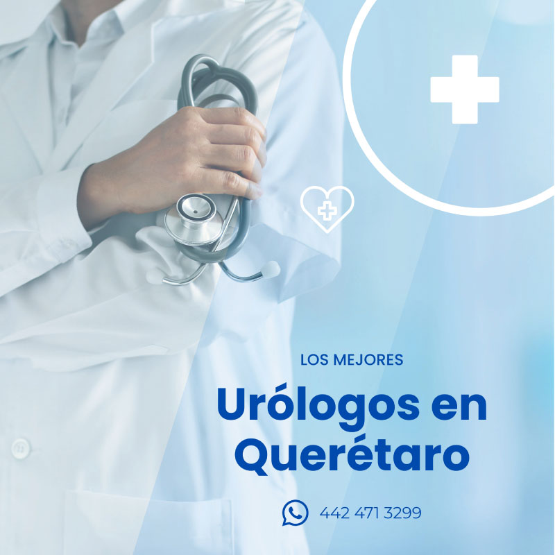 Los Mejores Urólogos en Querétaro ▷ Especialistas en Próstata【2026】